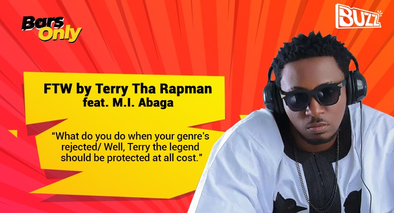 Bars Only: FTW By Terry Tha Rapman feat. M.I Abaga
