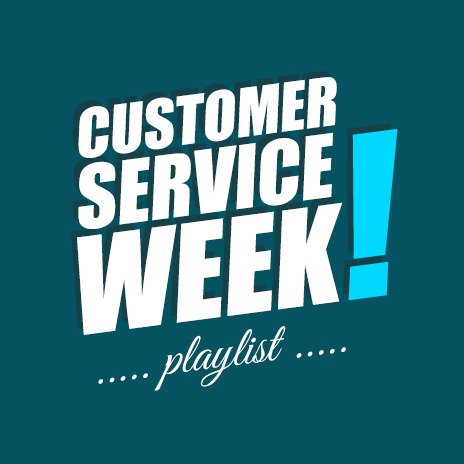 Happy Customer Service Week!