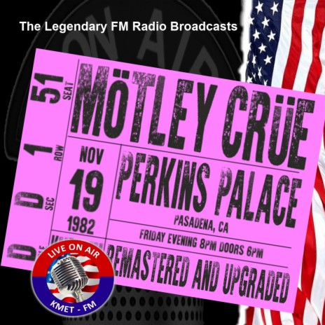 Motley Crue Public Enemy 1 Live KMET FM Broadcast Remastered KMET