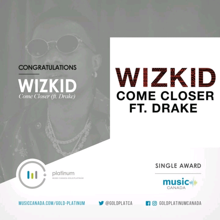 Wizkid And Drake's "Come Closer" Certified Platinum In Canada 