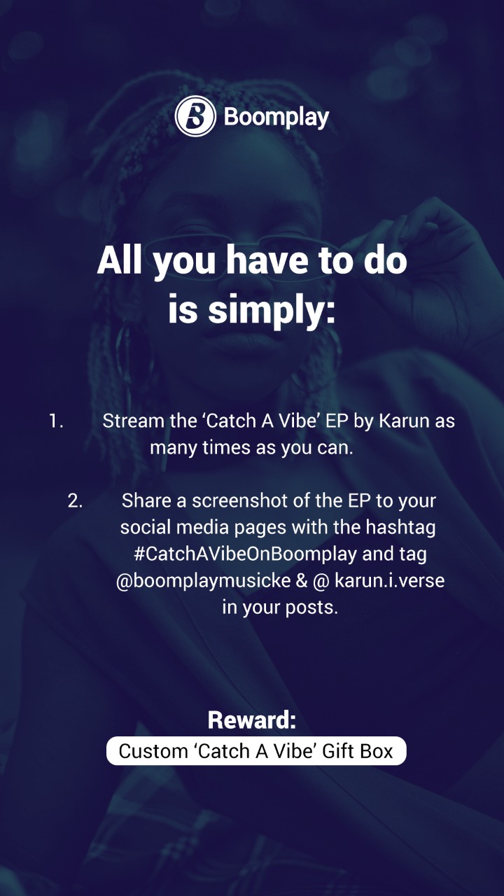 Win a Catch a Vibe Gift Box Courtesy of Karun & Boomplay