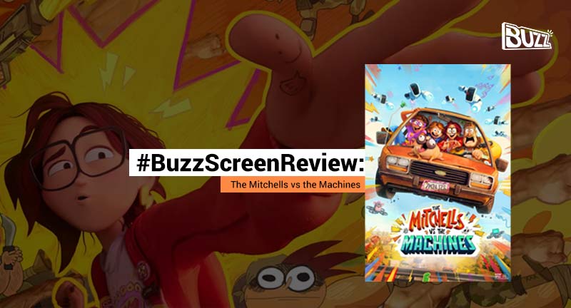 &apos;BuzzScreenReview: Catch the Road Action With The Mitchells vs. the Machines