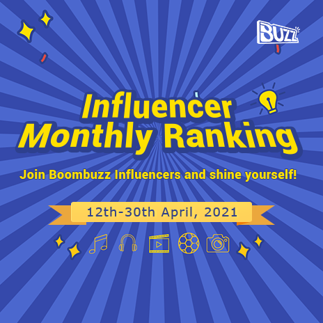 &apos;InfluencerOnBoombuzz | April Monthly Ranking Is Here!
