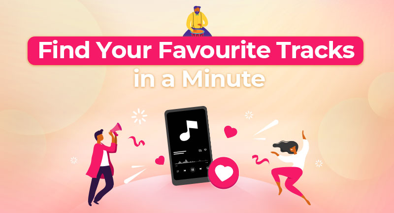 Find Your Favourite Tracks in a Minute