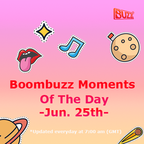 Boombuzz Moments of the Day (June 25th) - [Music Share] 