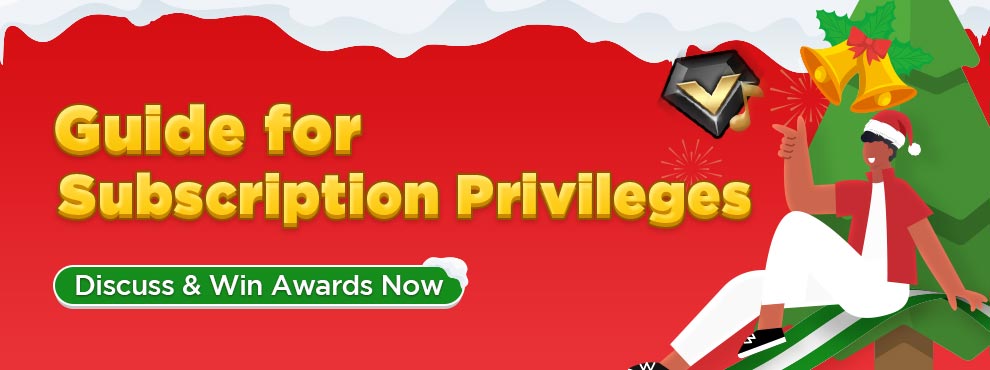 Guide for Subscription Privileges. Discuss & Win Awards Now