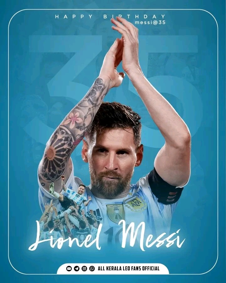Happy Birthday Lionel Messi who turns 35 today