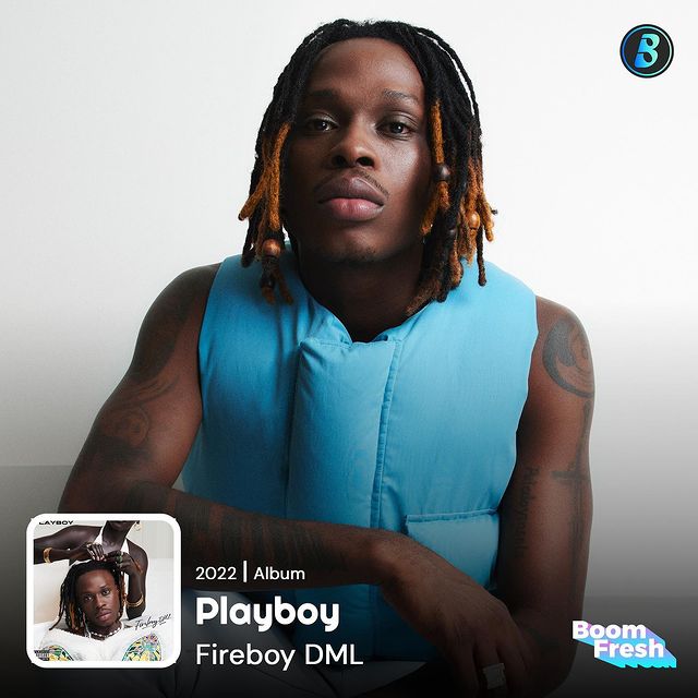 Boomfresh Releases: Fireboy DML, Bella Shmurda and Other New Releases For Your Playlist