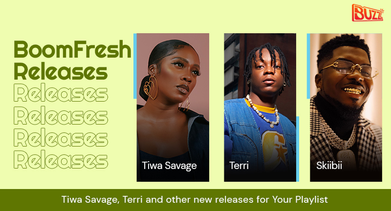 Boomfresh Releases: Tiwa Savage, Terri and Other New Releases For Your Playlist