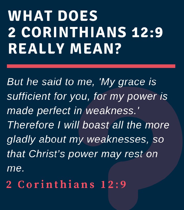 What Does 2 Corinthians 12:9 Really Mean?