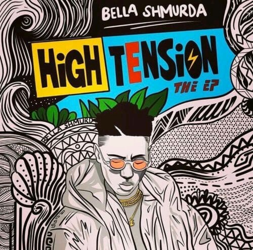 TOP 7 HIT SONGS BY BELLA SHMURDA 