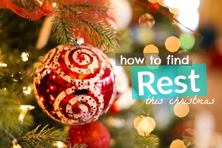 How to Find Rest this Christmas