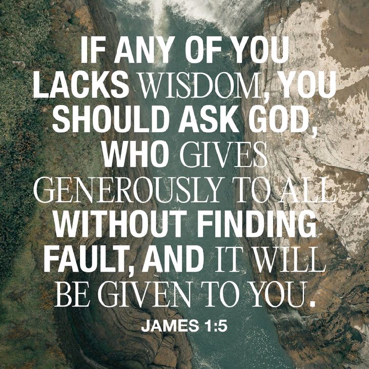 Just Ask God For Wisdom