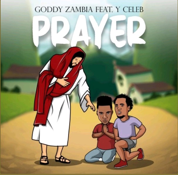 Why You Should Stream "Prayer” by Goddy Zambia