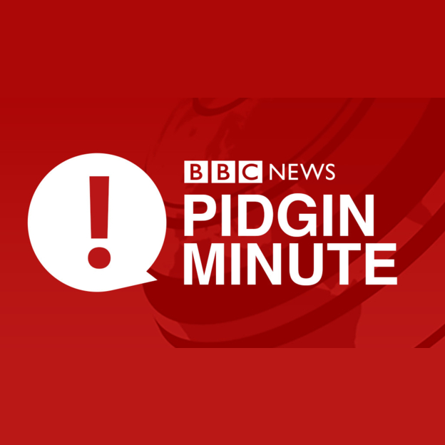 BBC Pidgin Minute--Updated 15 Sep 15:46 | Boomplay Music