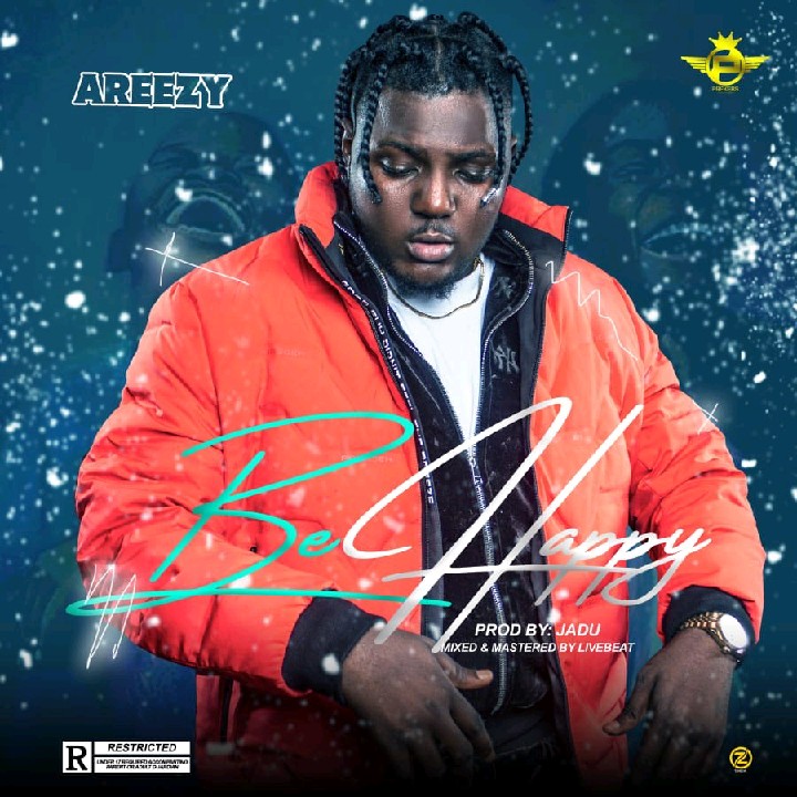 Areezy’s “Be Happy” Is A Breath Of Fresh Air Amidst The Chaos; It Deserves More Heat (Listen Now)