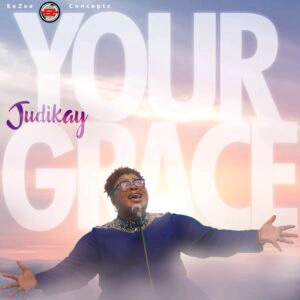 NEW MUSIC and VIDEO: Judikay – Your Grace