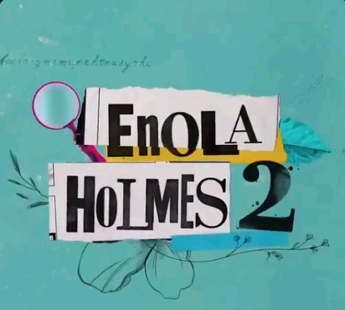 ‘ENOLA HOLMES 2’: NETFLIX RELEASE DATE & WHAT WE KNOW SO FAR.