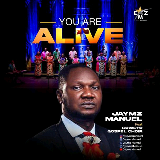 Jaymz Manuel Drops New Song “You Are Alive” feat. Soweto Gospel Choir