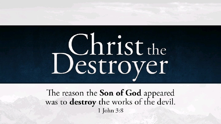 Christ the Destroyer
