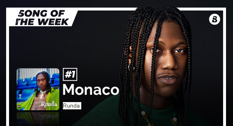 Song Of The Week | “Monaco” By Runda