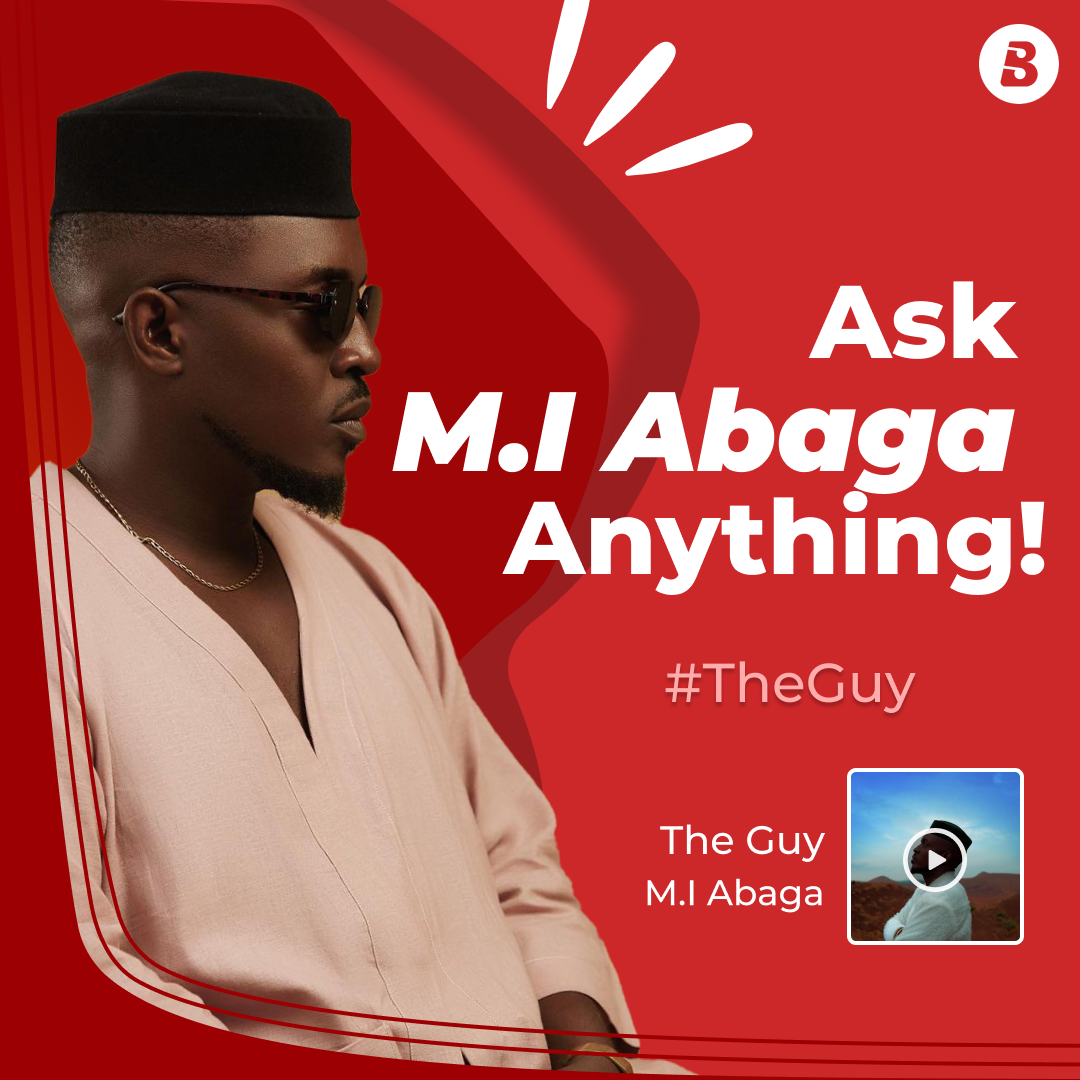 Ask M.I Abaga anything!  &apos;TheGuy