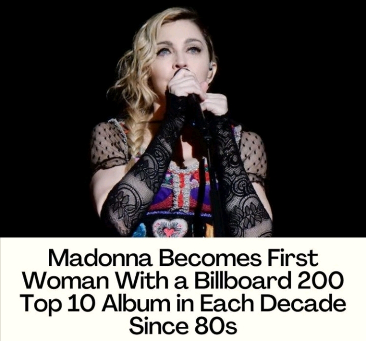 Madonna Is The First Female Artist To Earn Billboard 200 Top Ten Albums In Each Decade Since The80s 
