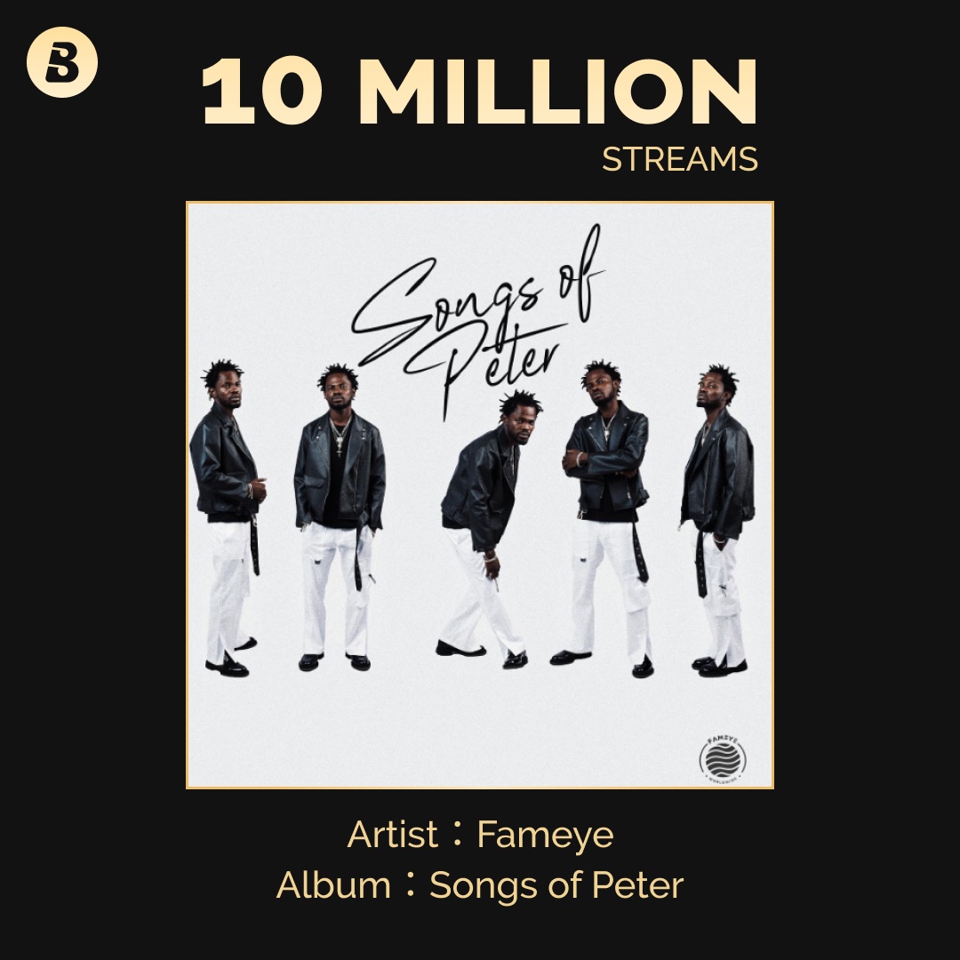 Fameye's Songs of Peter Hits 10M Streams