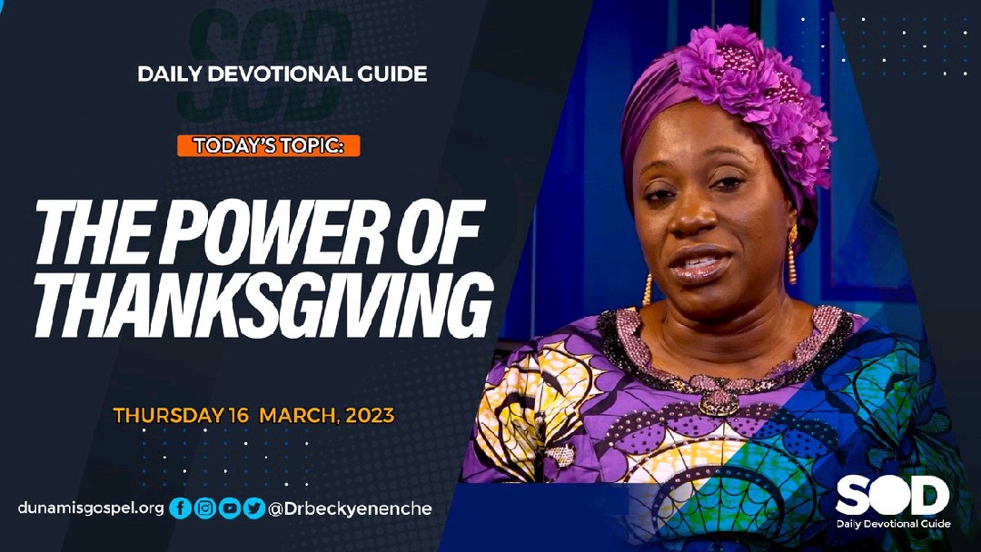 SEEDS OF DESTINY –TOPIC: THE POWER OF THANKSGIVING