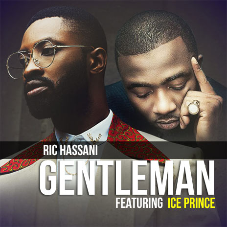 Gentleman ft. Ice Prince | Boomplay Music