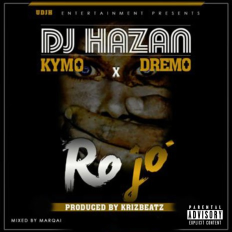 Ro Jo ft. Kymo X Dremo | Boomplay Music