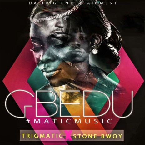 GBEDU ft. Stonebwoy | Boomplay Music