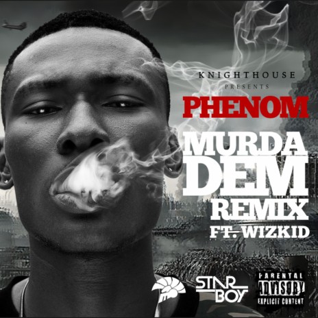 Murda Dem (Remix) (feat. Wizkid)