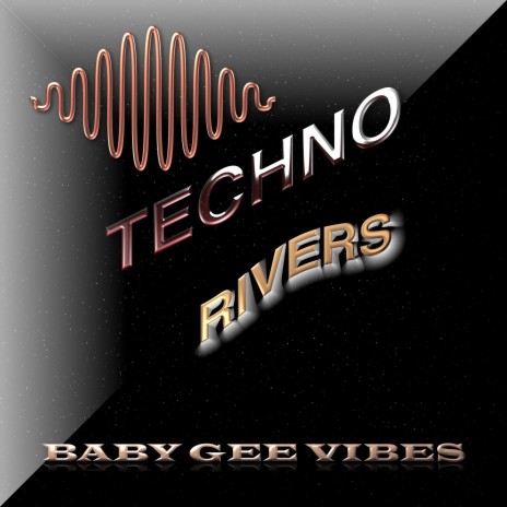 Techno Rivers | Boomplay Music