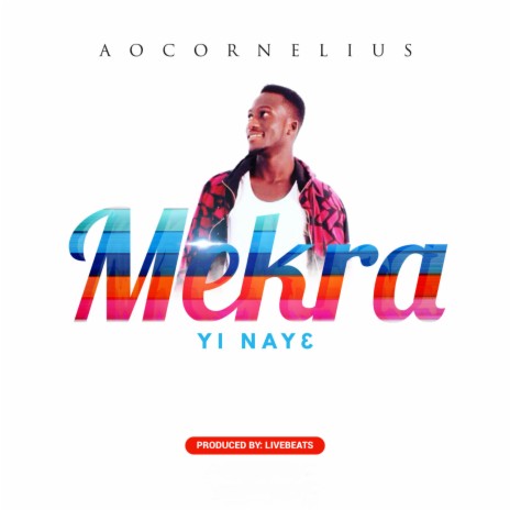 Mekra Yi Naye | Boomplay Music