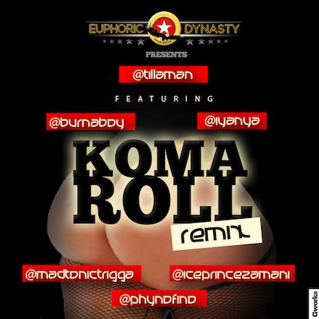 Koma Roll (Remix) ft. Burna Boy, Iyanya, Madtonictrigga, Ice Prince & Phyno