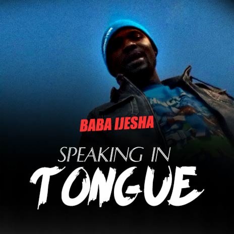 Speaking In Tongue | Boomplay Music