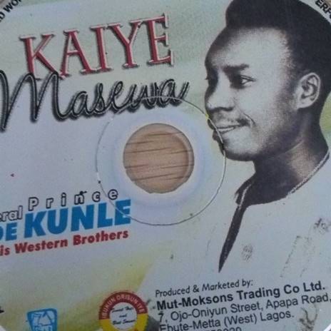 Kaiye Masewa | Boomplay Music