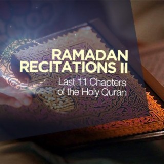 Recitations For Laylatul Qadr (Night Of Power)