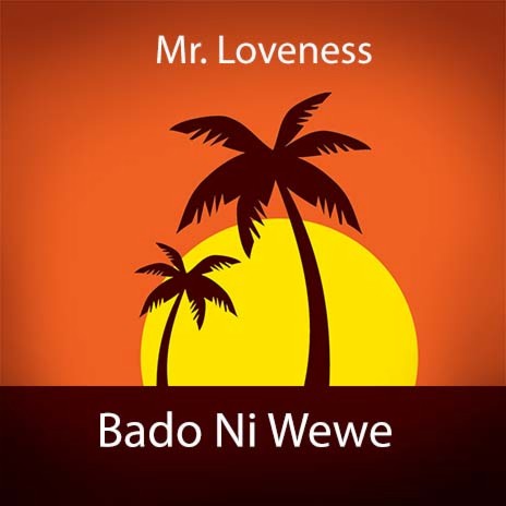 Bado Ni Wewe