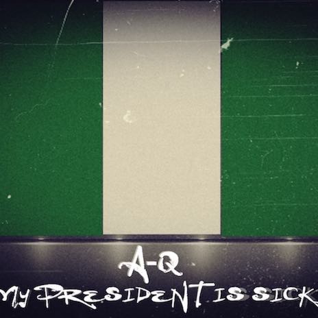 My President Is Sick | Boomplay Music