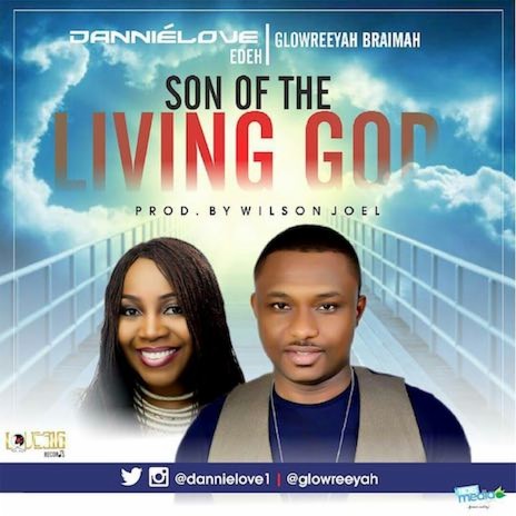 Son Of The Living God (Remix) ft. Glowreeyah Braimah