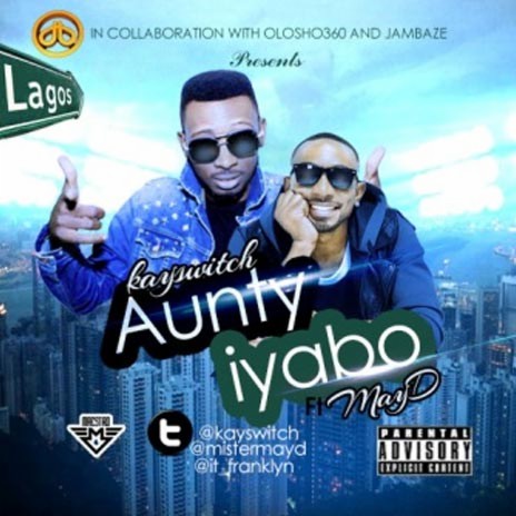 Aunty Iyabo ft. May D | Boomplay Music