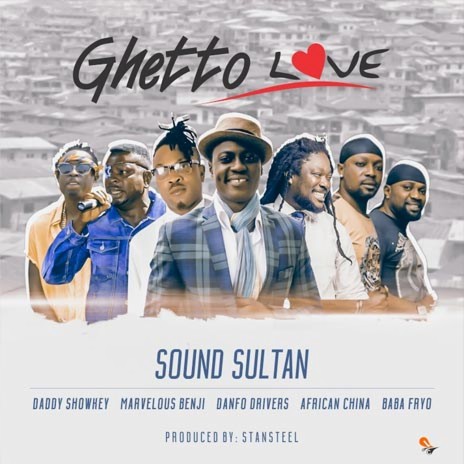 Ghetto Love ft. Daddy Showkey, Marvelous Benji, Danfo Drivers, African China and Baba Fryo | Boomplay Music