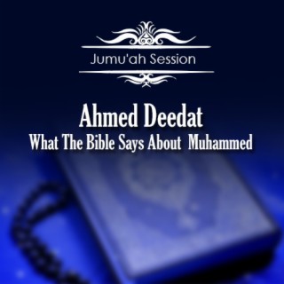 Jumu'ah Session (What The Bible Says About Muhammed)