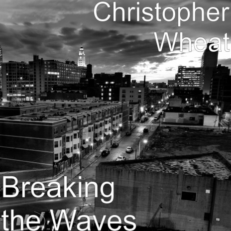 Looks Like We Made It By Christopher Wheat Boomplay Music