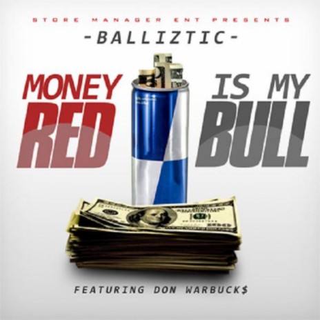 Money Is My Red Bull | Boomplay Music