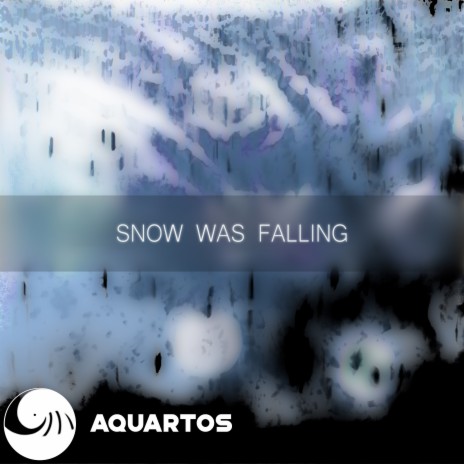 Snow Was Falling | Boomplay Music