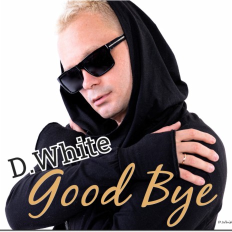 Good Bye | Boomplay Music