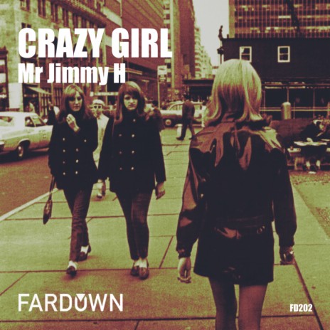 Crazy Girl (Original Mix) | Boomplay Music